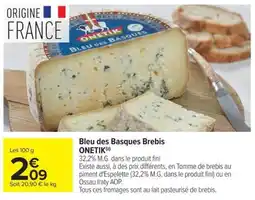 Carrefour Market ONETIK Bleu des Basques Brebis offre
