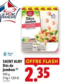 Lidl Saint Alby Dés de jambon offre