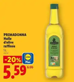 Lidl Primadonna huile d'olive raffinée offre