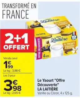 Carrefour Market LA LAITIÈRE Le Yaourt Découverte offre