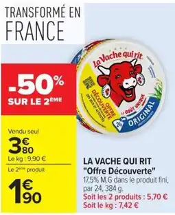 Carrefour Market La Vache qui rit offre