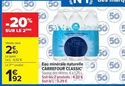 Carrefour Market Carrefour Classic Eau minérale naturelle offre
