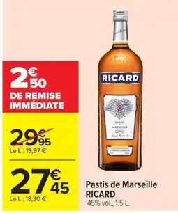 Carrefour Market RICARD Pastis de Marseille offre
