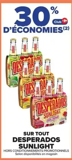 Carrefour Market Desperados Sunlight offre