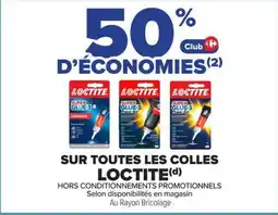 Carrefour Market Loctite sur toutes les colles offre