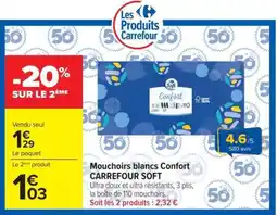 Carrefour Market CARREFOUR SOFT Mouchoirs blancs Confort offre