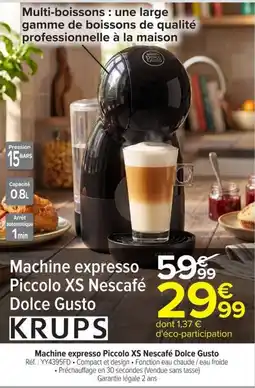 Carrefour Market KRUPS Machine expresso Piccolo XS Nescafé Dolce Gusto offre