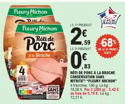 E.Leclerc Fleury michon rôti de porc à la broche conservation sans nitrite offre