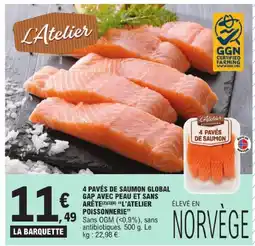 E.Leclerc L'atelier possonnerie 4 pavés de saumon global gap avec peau et sans arête offre