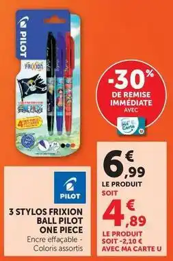 Super U Pilot - 3 stylos frixion ball one piece offre
