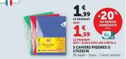 Super U U - 3 cahiers piqures offre