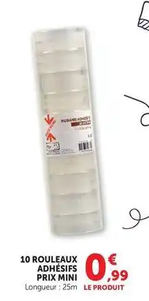 Super U Prix mini - 10 rouleaux adhésifs offre