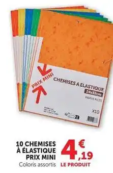 Super U Prix mini - 10 chemises à élastique offre