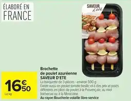 Carrefour Brochette de poulet azurférne offre
