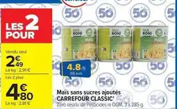 Carrefour Carrefour - maïs sans sucres ajoutés offre