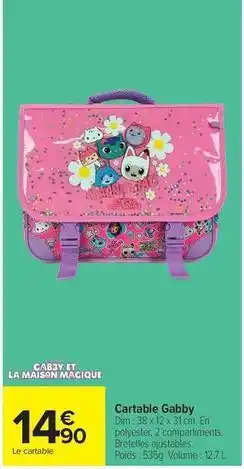 Carrefour Market Dim - cartable gabby offre