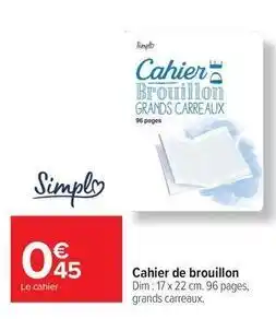 Carrefour Market Simply - cahier de brouillon offre