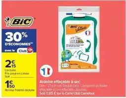 Carrefour Market Bic - ardoise effaçable à sec offre