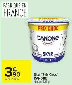 Carrefour Market Danone - skyr prix choc offre