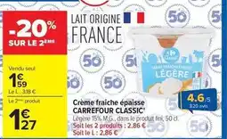 Carrefour Market Carrefour - crème fraîche épaisse classic' offre