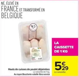 Carrefour Market Hauts de cuisses de poulet déjointées offre