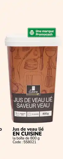 Promocash EN CUISINE Jus de veau lié offre