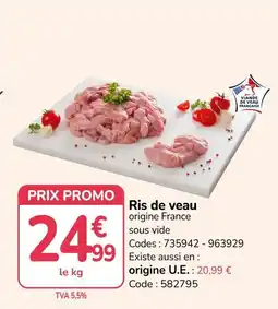 Promocash Ris de veau offre