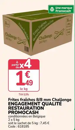 Promocash Challenge Frites fraîches offre