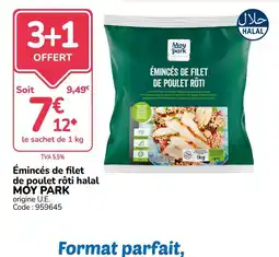 Promocash MOY PARK Émincés de filet de poulet rôti offre