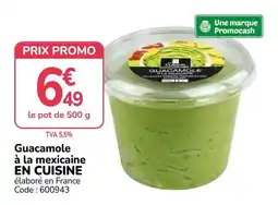 Promocash EN CUISINE Guacamole à la mexicaine offre
