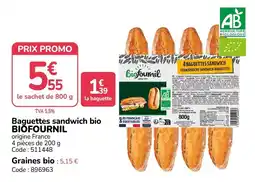 Promocash BIOFOURNIL Baguettes sandwich bio offre