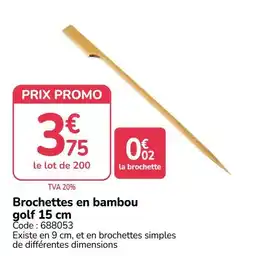 Promocash Brochettes en bambou offre