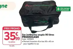 Promocash Promocash Sac isotherme souple 90 litres offre