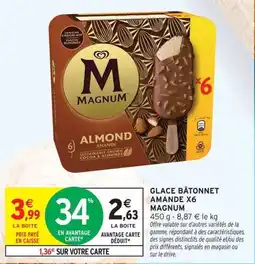 Intermarché Magnum Glace bâtonnet amande offre