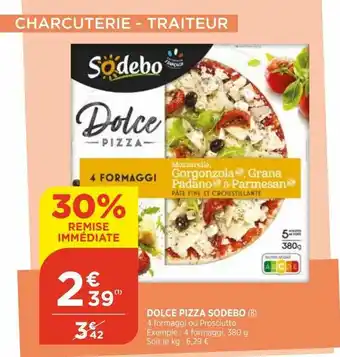 Bi1 Dolce Pizza Sodebo offre
