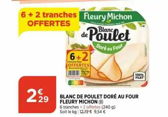 Bi1 Blanc De Poulet Doré Au Four Fleury Michon offre