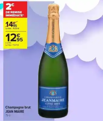 Carrefour Contact Champagne Brut Jean Maire offre