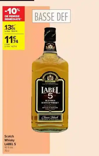 Carrefour Contact Scotch Whisky Label 5 offre