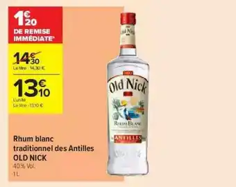Carrefour Contact Rhum Blanc Traditionnel Des Antilles Old Nick offre