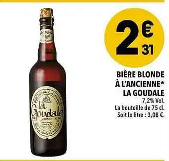 Supeco Bière Blonde à L'ancienne La Goudale offre