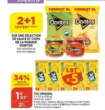 Maximarché Sur Une Sélection De Sauce Et Chips De La Marque Doritos Ou Tuc Original offre