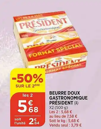 Maximarché Beurre Doux Gastronomique Président offre