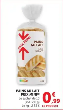 Super U PRIX MINI PAINS AU LAIT offre