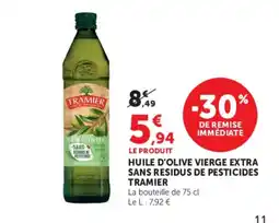 Super U TRAMIER HUILE D'OLIVE VIERGE EXTRA offre