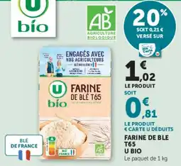 Hyper U U BIO FARINE DE BLÉ T65 offre