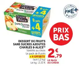 Super U Charles & Alice Dessert de fruits sans sucres ajoutés offre