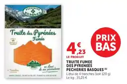 Hyper U PECHERIES BASQUES Truite des Pyrénées Fumée offre