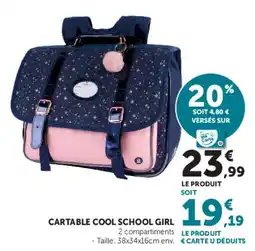Hyper U COOL SCHOOL GIRL CARTABLE offre