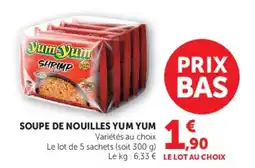 Super U YUM YUM SOUPE DE NOUILLES offre