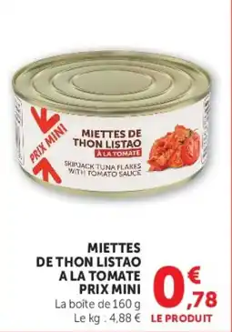 U Express PRIX MINI MIETTES DE THON LISTAO À LA TOMATE offre